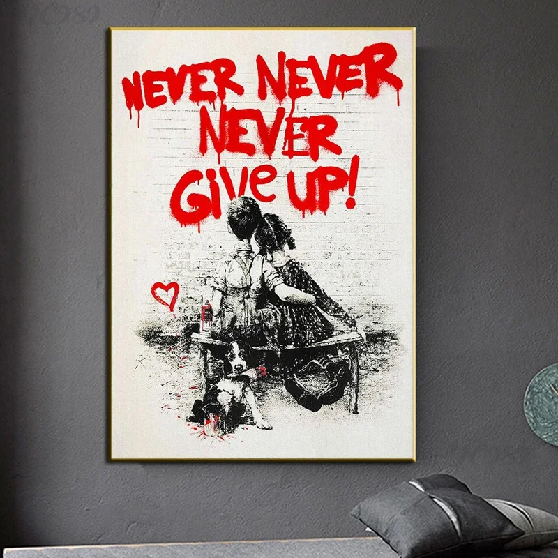 Home Office Inspiration - Banksy Graffiti-Wandkunst, gib nie, Popkultur-Kunst, inspirierende